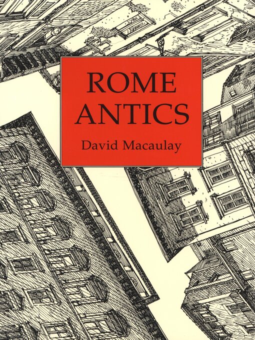 Title details for Rome Antics by David Macaulay - Available